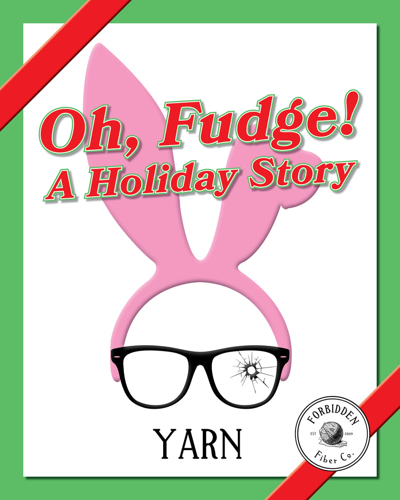 Oh, Fudge: A Holiday Yarn Story (SHIPS 12/13)